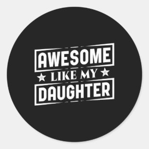 Zoals mijn dochters Shirt beste papa grappige vade Ronde Sticker