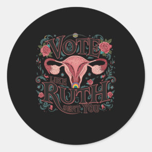 Zoals Ruth je RBG Feminist Voting Inspiration stuu Ronde Sticker
