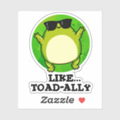 Zoals Toad-ally Funny Toad Pun Sticker (Vel)