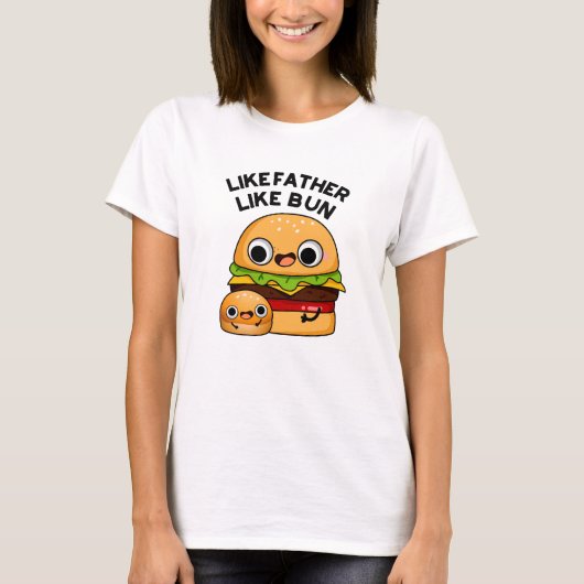 Zoals vader als Bun grappig eten woordspeling T-shirt (Voorkant)