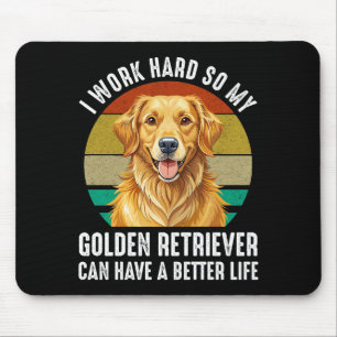 Zodat Mijn Golden Retriever Een Beter Leven Kan He Muismat
