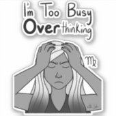Zodiac Virgo "Ik heb het te druk met overdenken." Sticker (Voorkant)