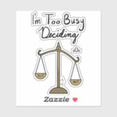 Zodiac Weegschaal "Ik heb het te druk met beslisse Sticker (Vel)