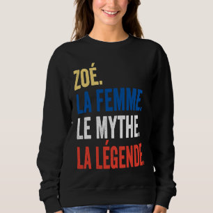 Zoé De Vrouw De Mythe De Legende voor Zoé Trui