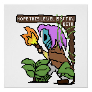 Zoe Pixel Sign - "Beta Level?" Perfect Poster