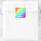Zoek altijd op Rainbows Sticker (Tas)