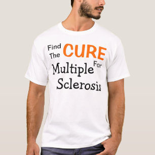 Zoek de crème voor multiple sclerose t-shirt