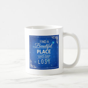 Zoek een mooie plek en verlies koffiemok
