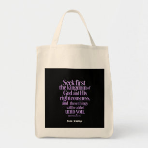 Zoek eerst het Koninkrijk van God Bijbelvers Tote Bag