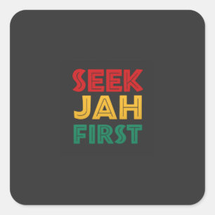 Zoek eerst Jah Rastafari Reggae Rasta Kleuren Vierkante Sticker