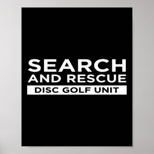 Zoek- en Reddingsschijfgolf Eenheid Funny Sarcasme Poster