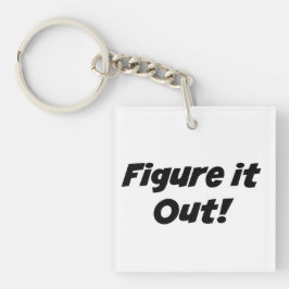 "Zoek het uit!" frase Sleutelhanger