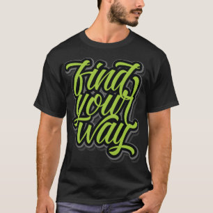 Zoek je manier t-shirt