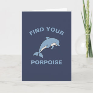 Zoek je Porpoise Funny Ocean Zee Animal Fish Pun Kaart
