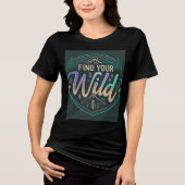 Zoek je wild. Tri-Blend shirt (Voorkant)