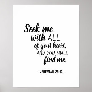 Zoek met al je hart en vind Jeremiah 29:13 Poster