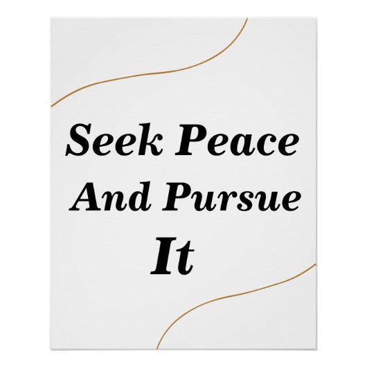 Zoek naar vrede en vervolg het - Motivatie prijsop Perfect Poster (Voorkant)