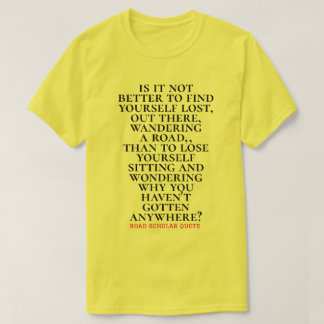Zoek zelf rondlopen - Road Scholar T-Shirt