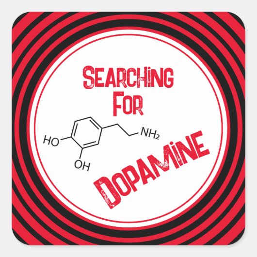 Zoeken naar dopamine-Sticker Vierkante Sticker (Voorkant)