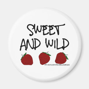 Zoet en wild magneet