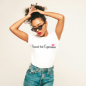 "Zoet maar duur" Sassy Luxe T-shirt