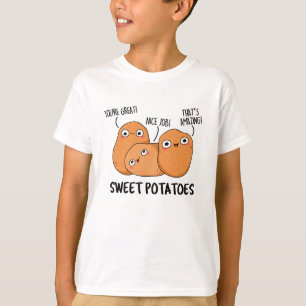Zoete aardappelen Funny Food Pun T-shirt