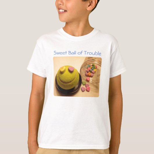 Zoete bal van problemen :) t-shirt (Voorkant)