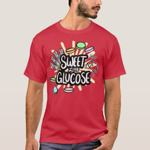 Zoete op glucose t-shirt
