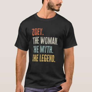 Zoey The Best Woman Myth Legend Best Name Zoey T-shirt