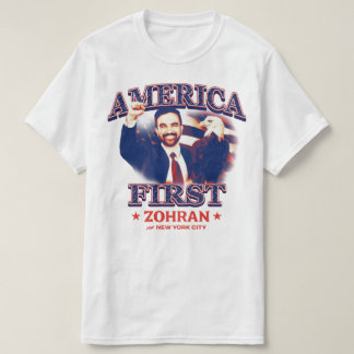 ZOHRAN AMERICA FIRST T-SHIRT