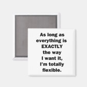 Zolang alles precies zo is als ik wil. magneet (Voorkant / Achterkant)