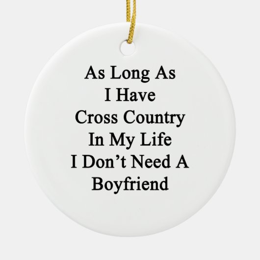 Zolang ik maar een land in mijn leven heb... keramisch ornament (Voorkant)