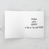 ZOLANG IK MET "U" BEN, ZULLEN CHRISTMAS GEWELDIG Z FEESTDAGEN KAART (Binnen)