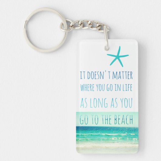 Zolang je naar het Beach Sleutelhanger gaat (Voorkant)