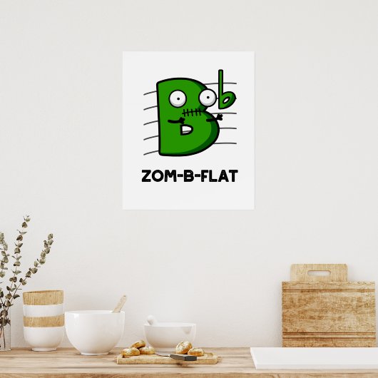 Zom-B-Flat Funny Halloween Zombie Music Pun Poster (Keuken)