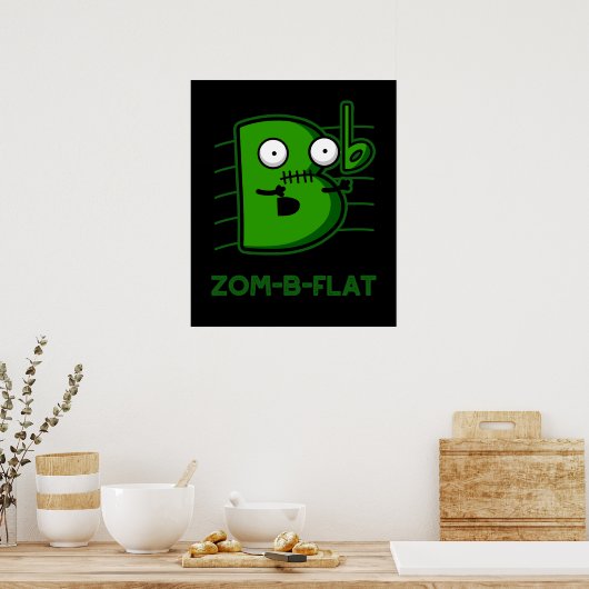 Zom-B-Flat Funny Zombie Music Pun Dark BG Poster (Keuken)