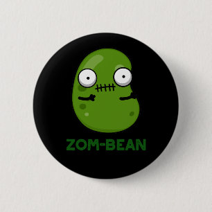 Zom-bean Grappige Halloween Zombie Bean Pun Dark B Ronde Button 5,7 Cm
