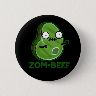 Zom-beef Funny Zombie Meat Pun Dark BG Ronde Button 5,7 Cm