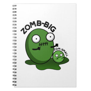 Zom-big Zom-small Funny Halloween Zombie Pun Notitieboek