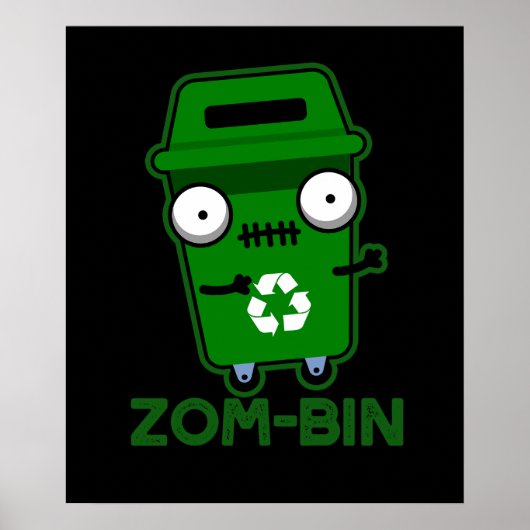 Zom-bin Funny Zombie Trash Bin Pun Dark BG Poster (Voorkant)