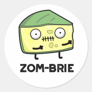 Zom-brie Funny Halloween Zombie Brie Cheese Pun Ronde Sticker