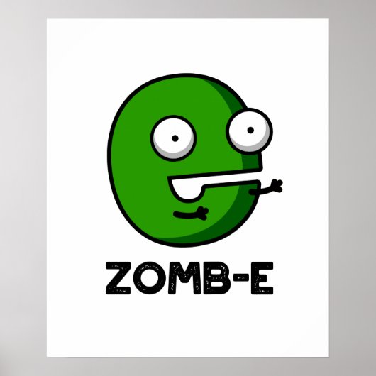 Zom-E Funny Halloween Zombie Alphabet E Pun Poster (Voorkant)