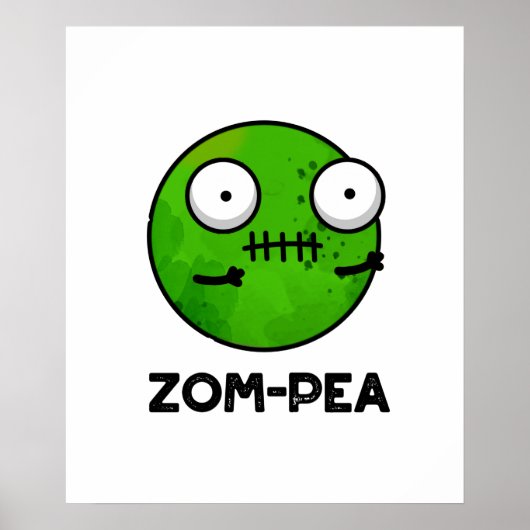 Zom-pea Funny Halloween Zombie Pea Pun Poster (Voorkant)