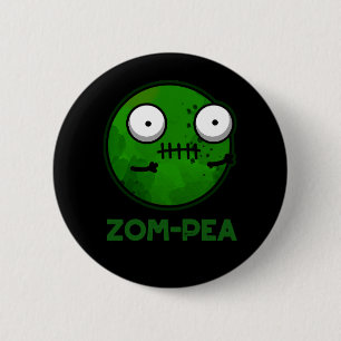 Zom-pea Funny Zombie Pea Pun Dark BG Ronde Button 5,7 Cm