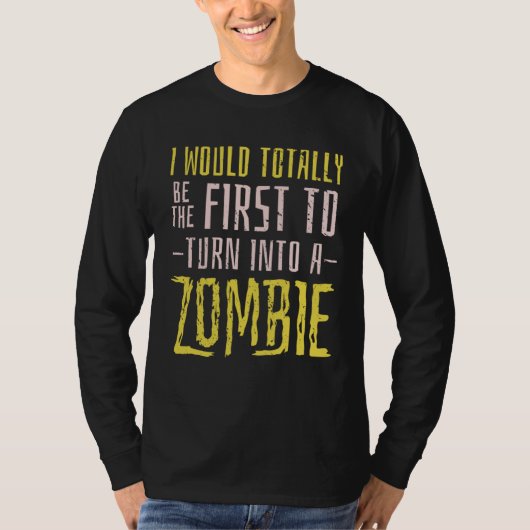 Zombie Apocalypse Quote T-shirt (Voorkant)