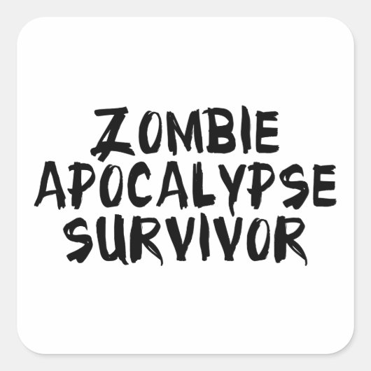 Zombie Apocalypse Survivor Vierkante Sticker (Voorkant)