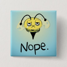 Zombie Bee/Zom-BEE - Geef me NOPE. Vierkante butto