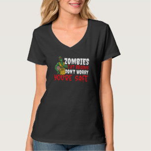 Zombie Eat Brains maakt je geen zorgen Je bent bli T-shirt