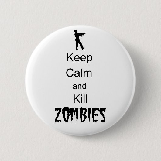 Zombie Gift Keep Calm en Kill Zombies Ronde Button 5,7 Cm (Voorkant)