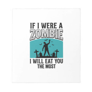 Zombie Grappig Als Ik Een Zombie Was Zou Ik Jou He Notitieblok
